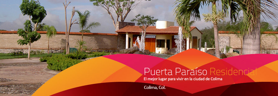 Fraccionamiento Residencial en Colima PARAISO